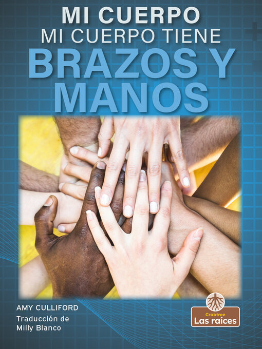 Title details for Mi cuerpo tiene brazos y manos (My Body Has Arms and Hands) by Amy Culliford - Available